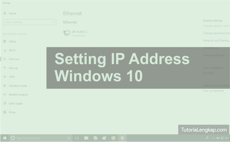 Tutorial Gampang Setting / Konfigurasi Static IP Address Windows 10+ How to setup static ip address on windows Tutorial Gampang Setting / Konfigurasi Static IP Address Windows 10+