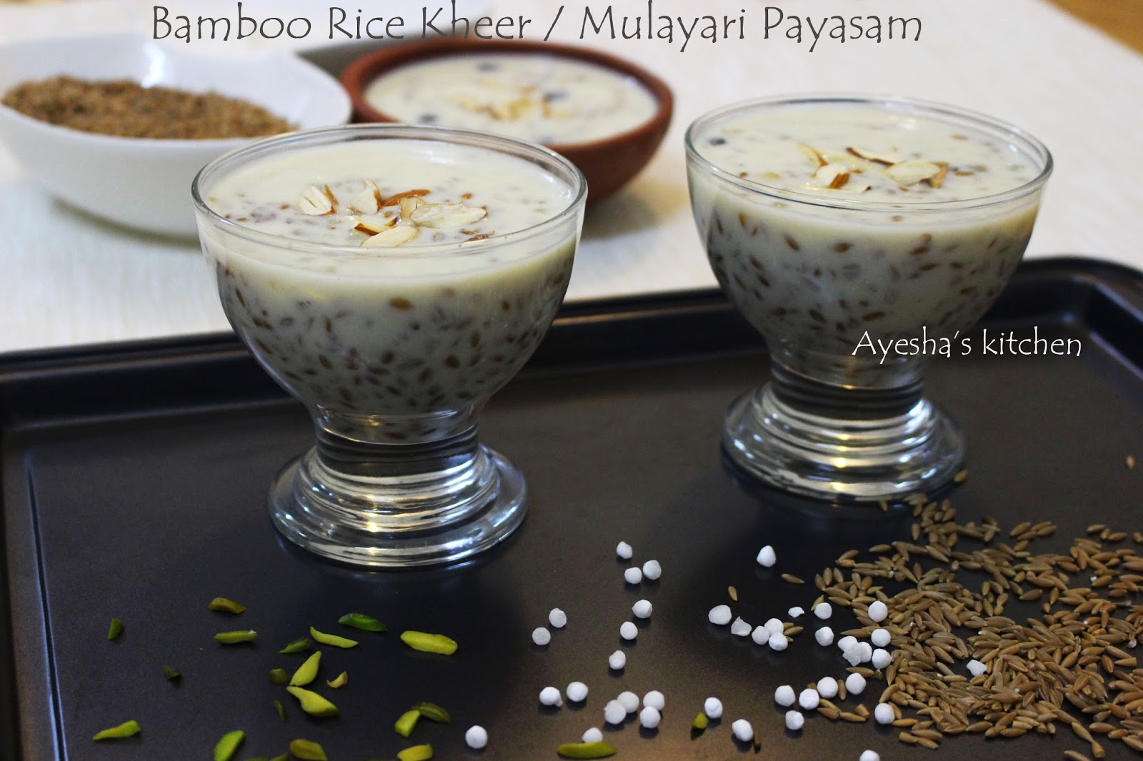BAMBOO RICE KHEER / DESSERT HOW TO MAKE MULAYARI PAYASAM