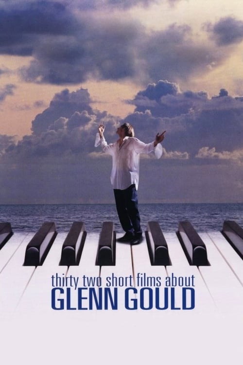 Download Thirty Two Short Films About Glenn Gould 1993 Full Movie Online Free