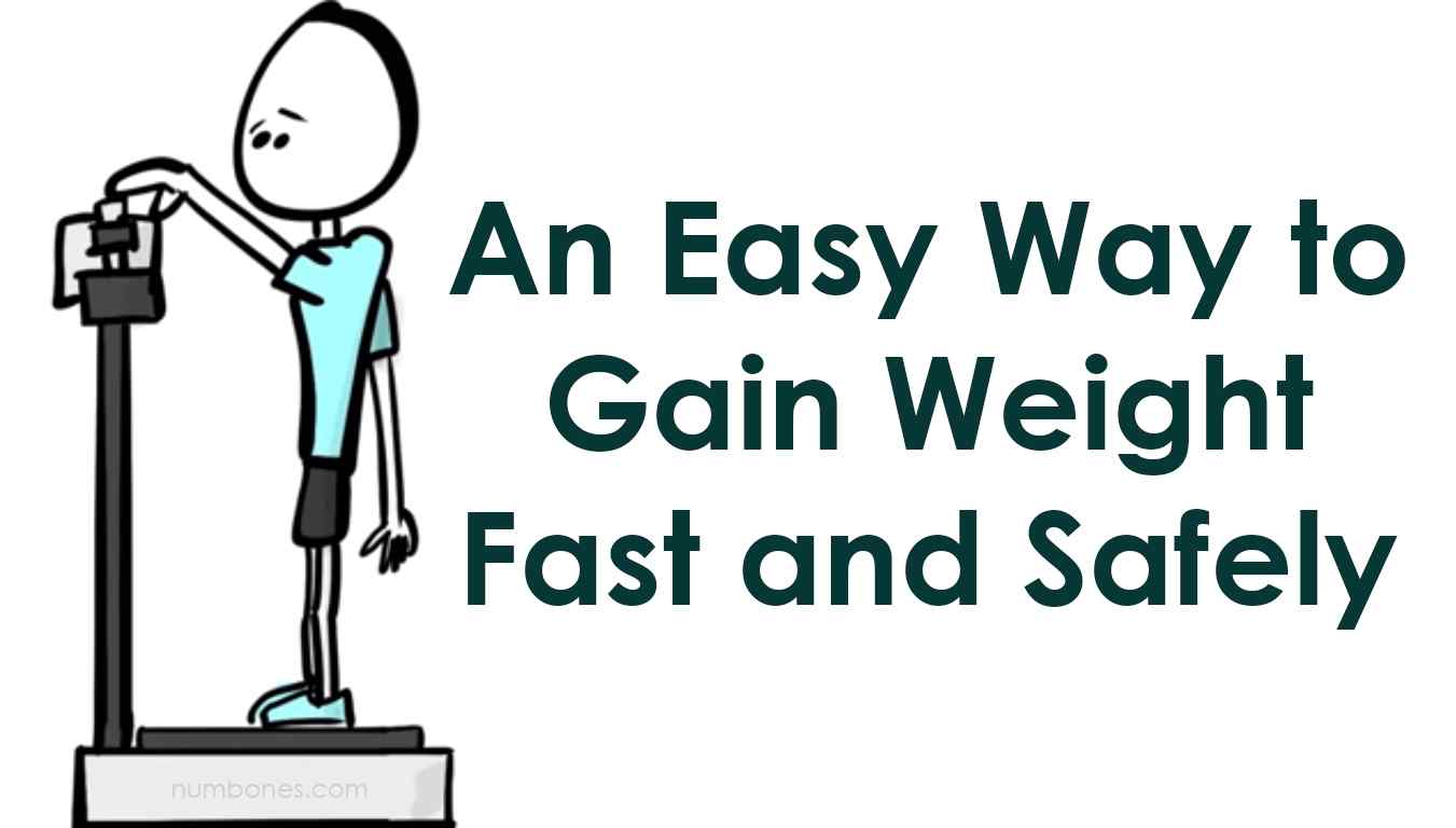 An Easy Way to Gain Weight Fast and Safely
