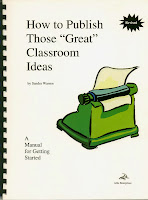 How To Publish Those GREAT Classroom Ideas