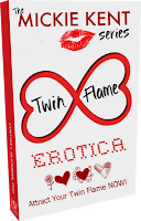 Twin Flame Erotica by Mickie Kent
