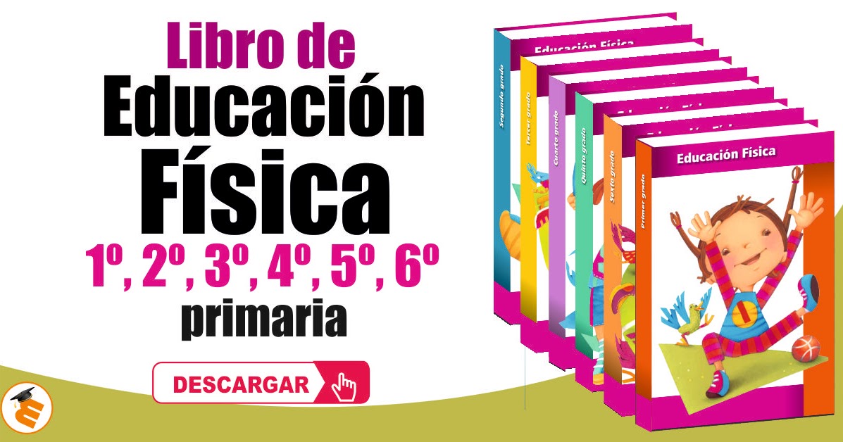 Material Educativo Libro de educación física todos los grados 1º, 2º, 3º, 4º, 5º, 6º primaria