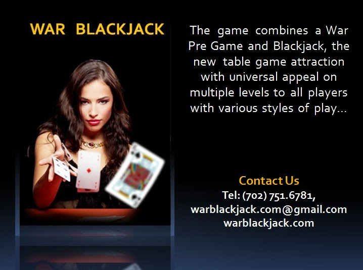 WAR BLACKJACK. RAVING'S CUTTING EDGE TABLE GAMES CONFERENCE SHOW WINNER 2013