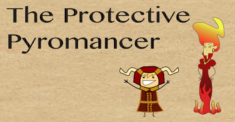 The Protective Pyromancer