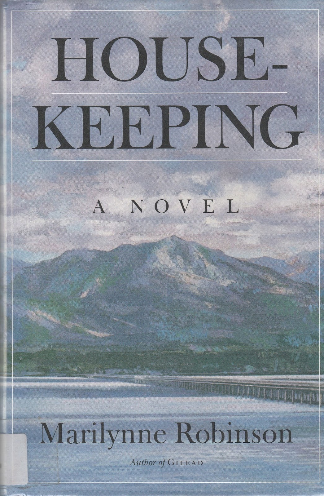 Cozy in Texas Housekeeping by Marilynne Robinson