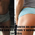5 ERRORES AL MOMENTO DE QUERER LEVANTAR LOS GLUTEOS Y REDUCIR LA CINTURA