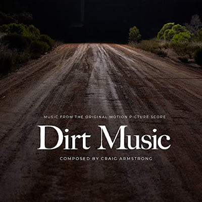 Dirt Music Soundtrack Craig Armstrong