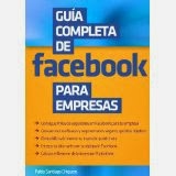 "Guía completa de facebook para empresas" Pablo Santiago