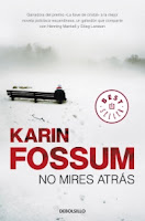 No mires atrás, de Karin Fossum ~ EL BLOC DE LA BÒBILA