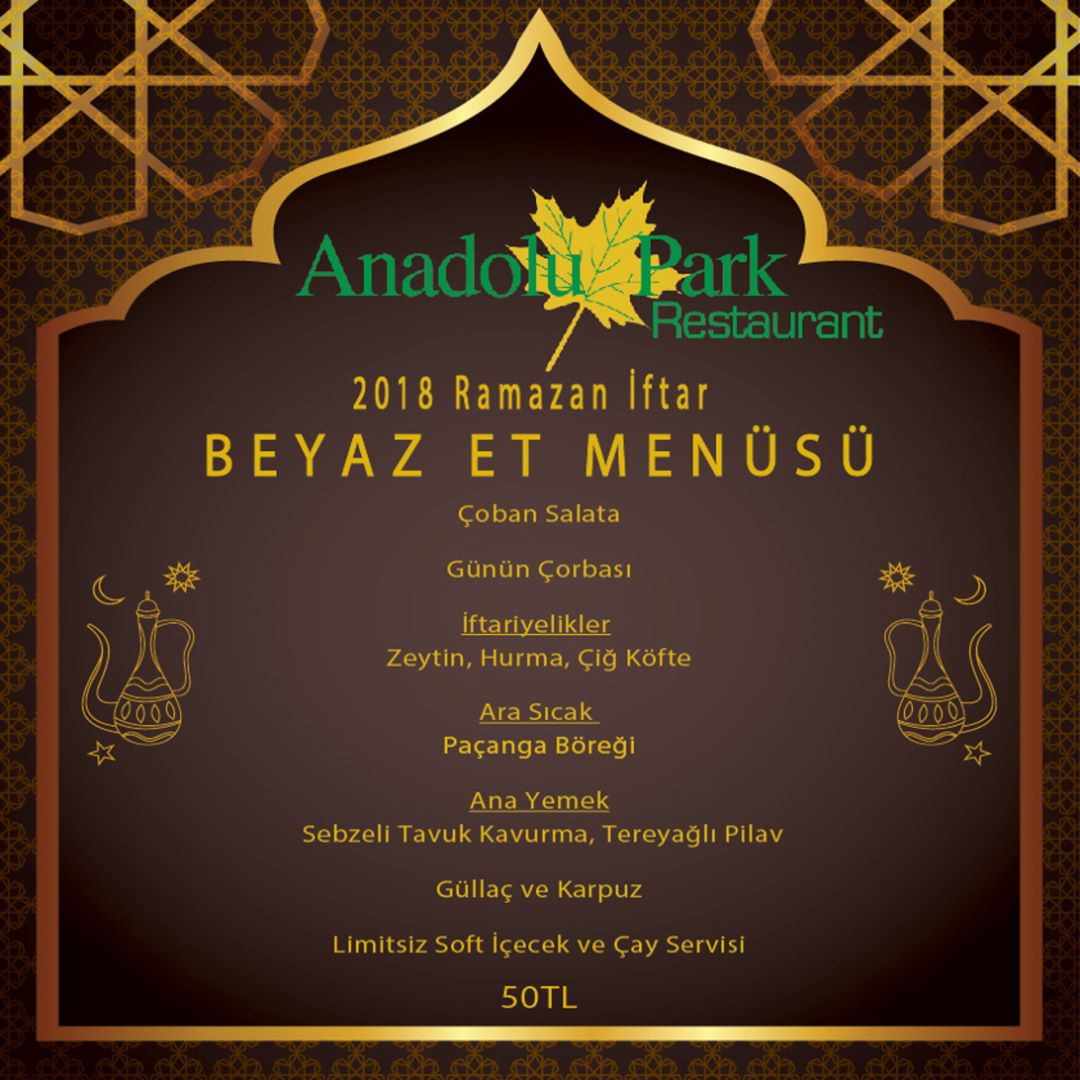 ANADOLU PARK RESTAURANT AKSU ANTALYA İFTAR MENÜLERİ Ne Kadara Yenir?