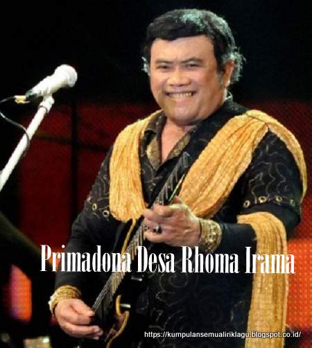 Primadona Desa Rhoma Irama