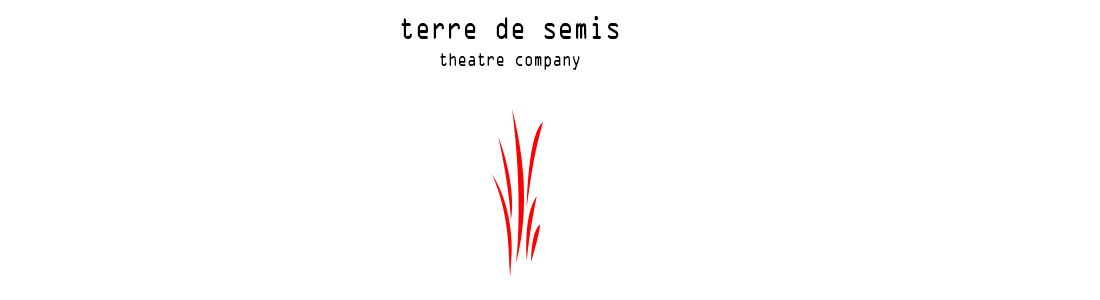 terre de semis theatre company
