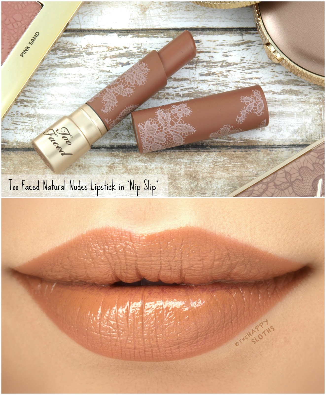 Too Faced | Natural Nudes Lipstick in "Nip Slip": Review and Swatches