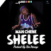 Audio | Man Chebe - Shelee (Singeli)