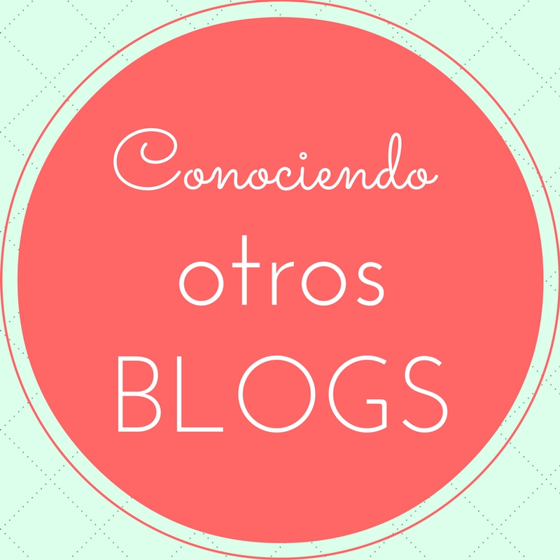 ¡Conociendo otros blogs!