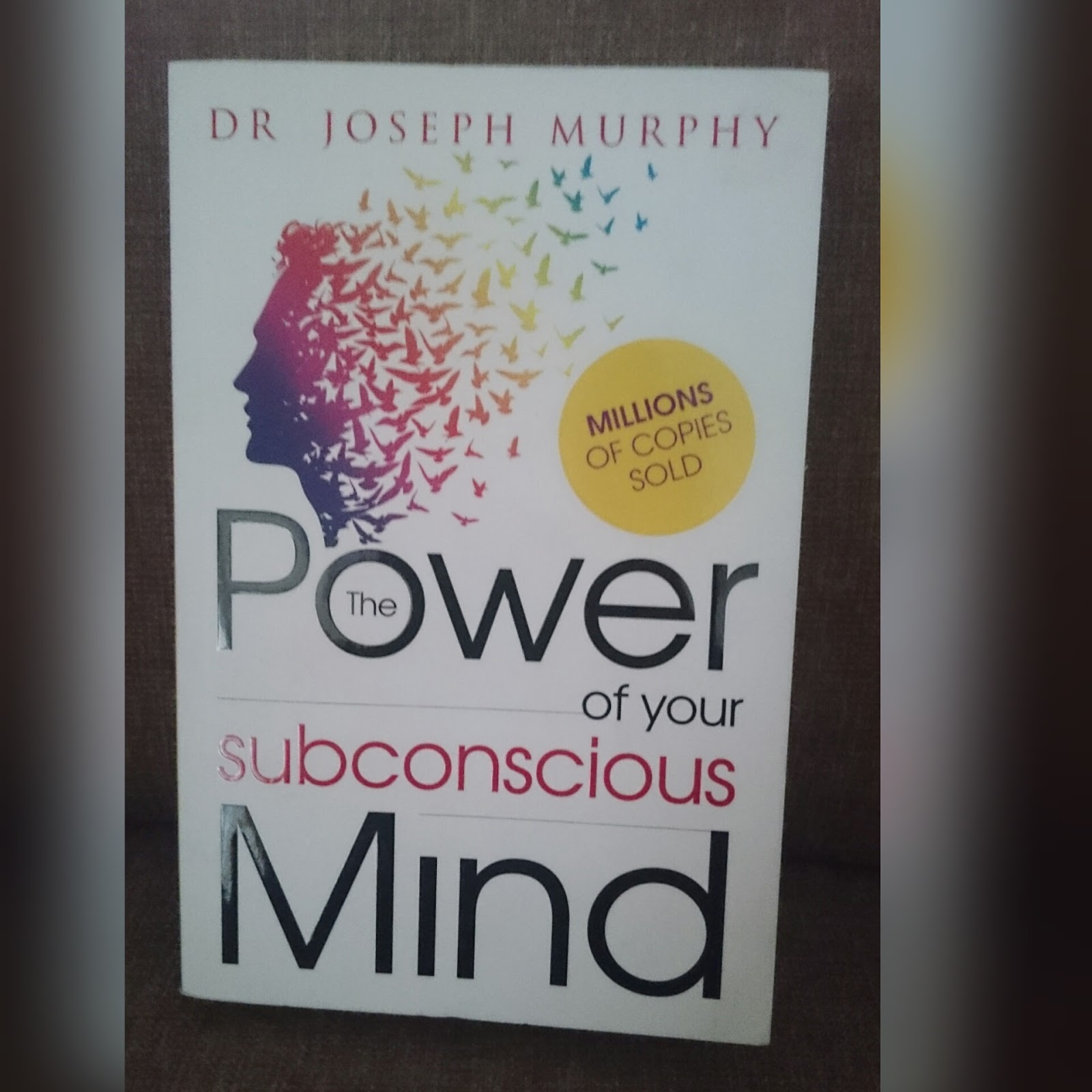 Book Review The Power Of Your Subconscious Mind Dr Joseph Murphy