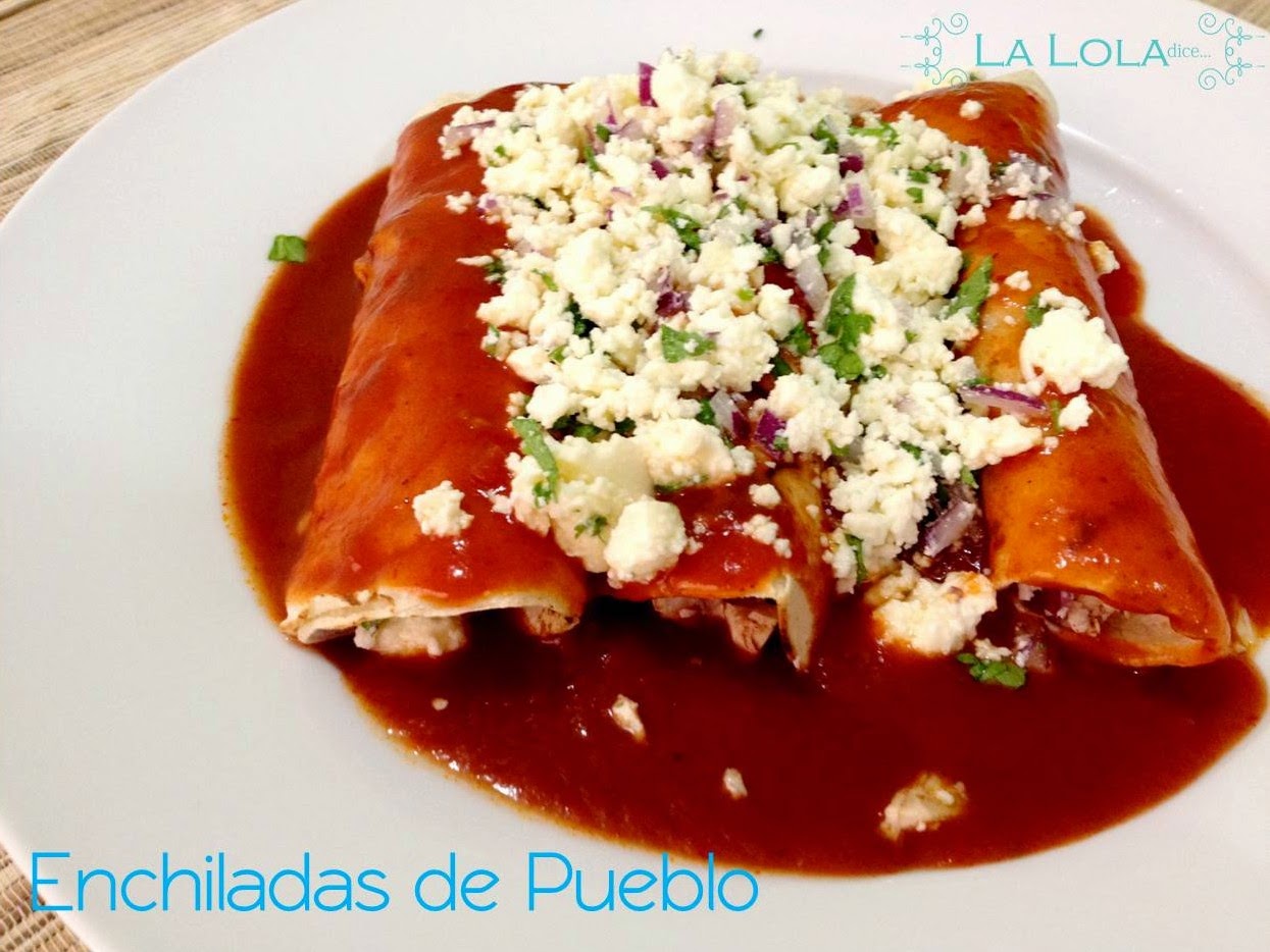 Enchiladas de Pueblo | La Lola Dice