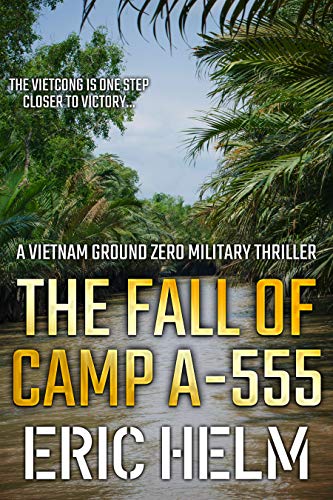 The Fall of Camp A-555