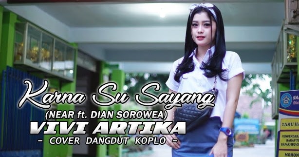 Lirik Lagu Vivi Artika Karna Su Sayang (Cover Dangdut Lirik Lagu Vivi Artika Karna Su Sayang (Cover Dangdut