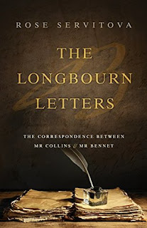 The Longbourn Letters: The Correspondence between Mr Collins & Mr Bennet de Rose Servitova 34328537