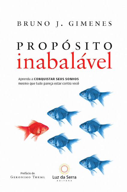 Propósito inabalável Bruno J. Gimenes