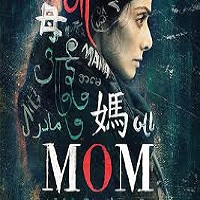 Mom (2017) Telugu Movie Audio song CD Cover Mom Songs Free Download, Sridevi Mom Songs, Mom 2017 Mp3 Songs, Mom Audio Songs 2017, Mom movie songs Download