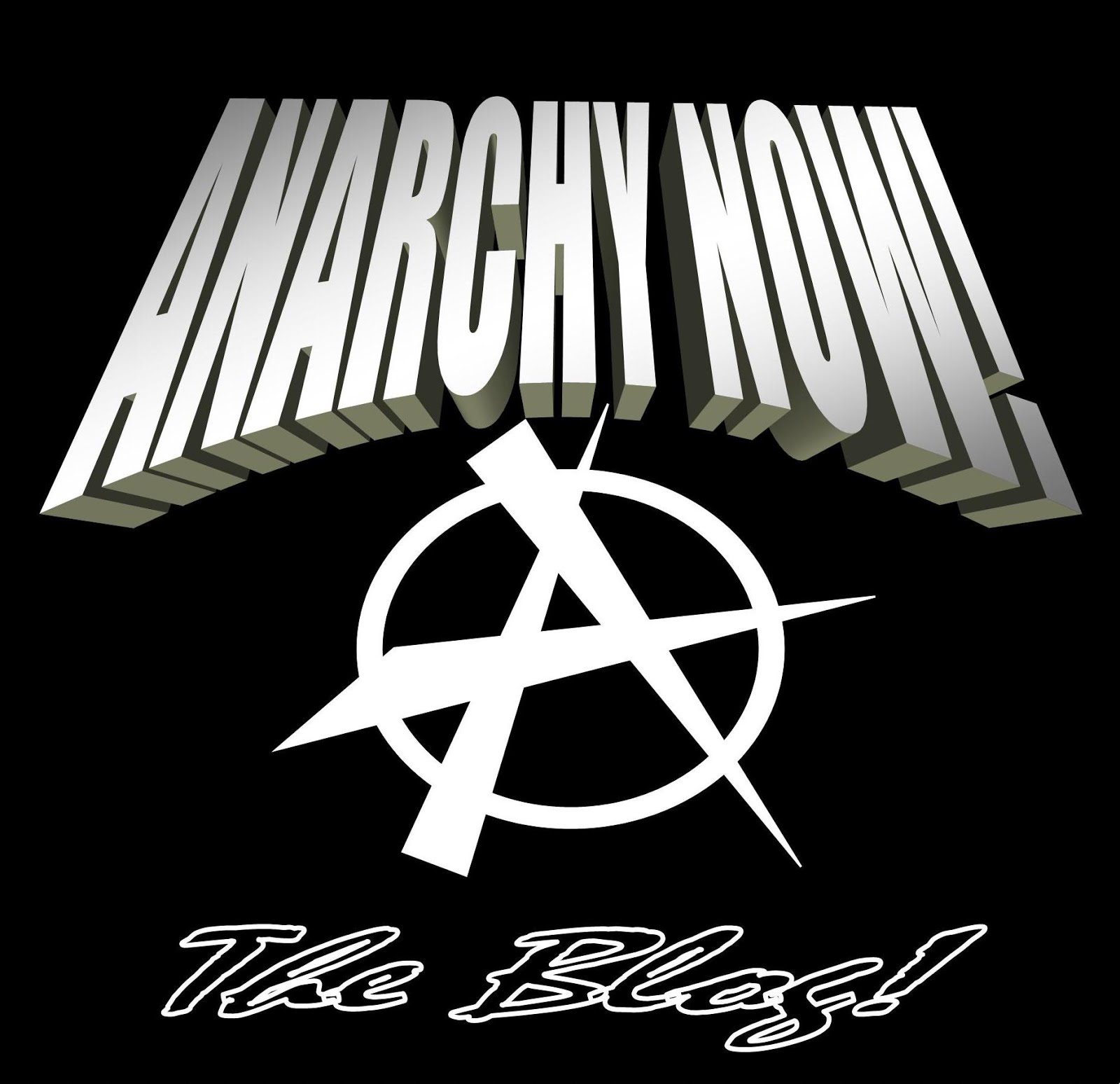 ANARCHY NOW!