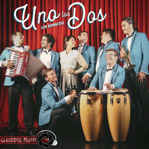 los bonnitos uno los dos cumbia music los bonnitos uno los dos cumbia music