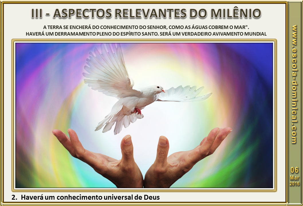 Adalia Helena: Slides:Lição 10 - Milênio - Um tempo glorioso para a Terra