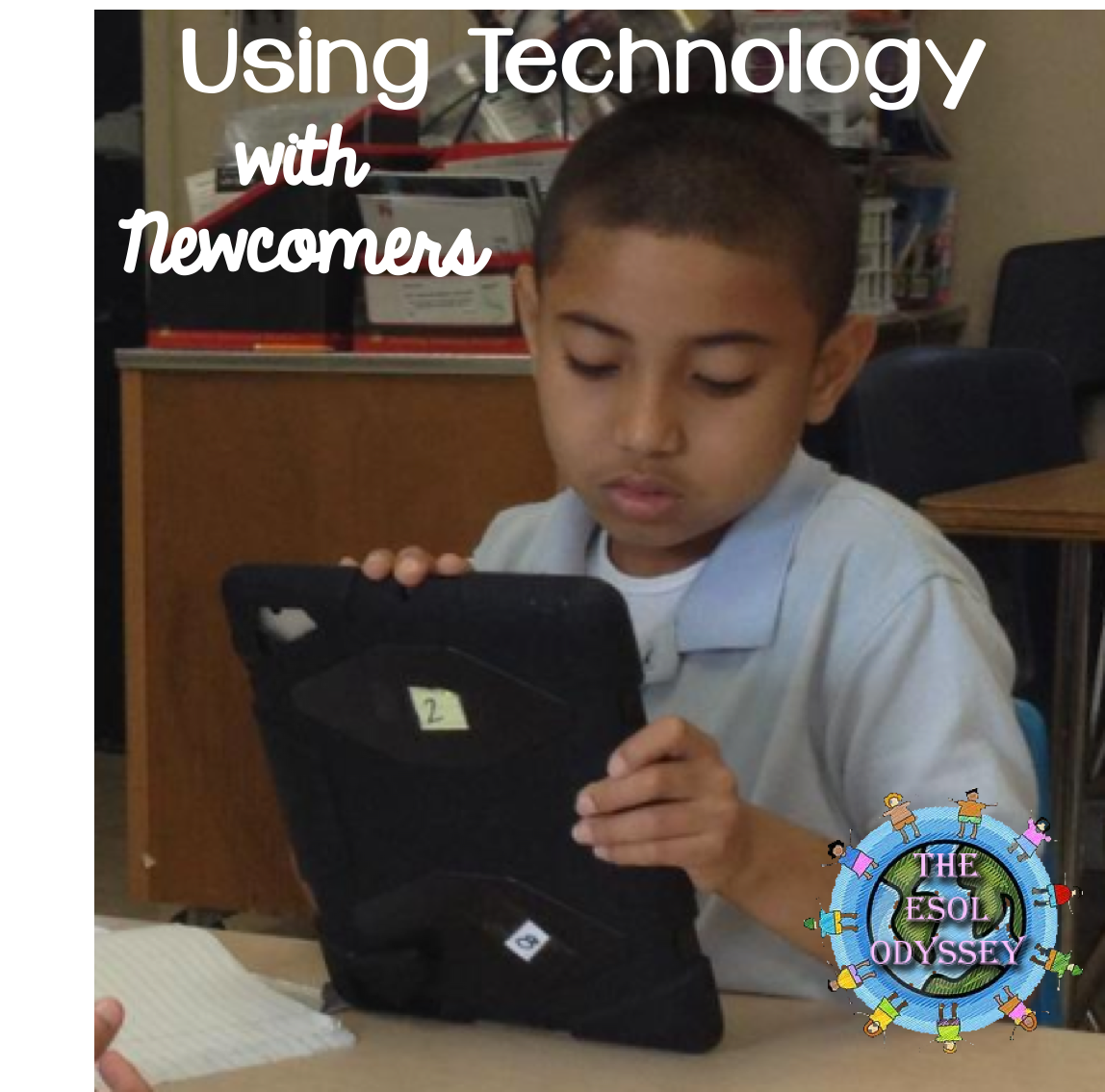 The ESOL Odyssey Using Technology with ELLs and Computer Time