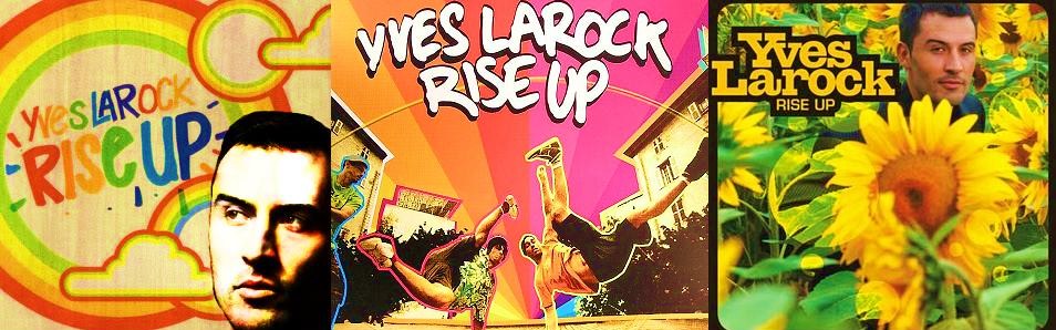 Yves larock rise up