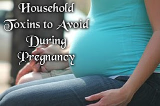 Household Toxins to Avoid During Pregnancy