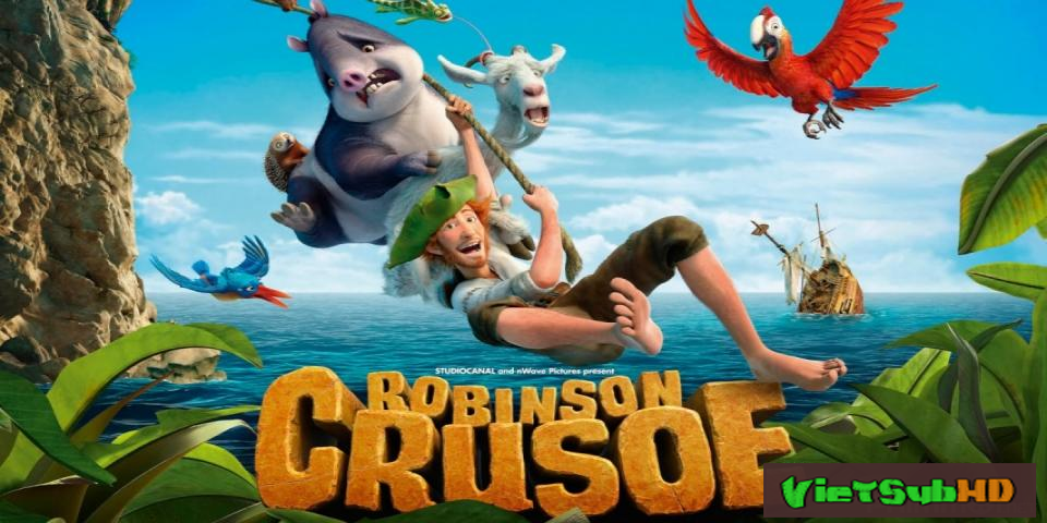 Phim Robinson lạc trên hoang đảo VietSub HD | Robinson Crusoe - The Wild Life 2016