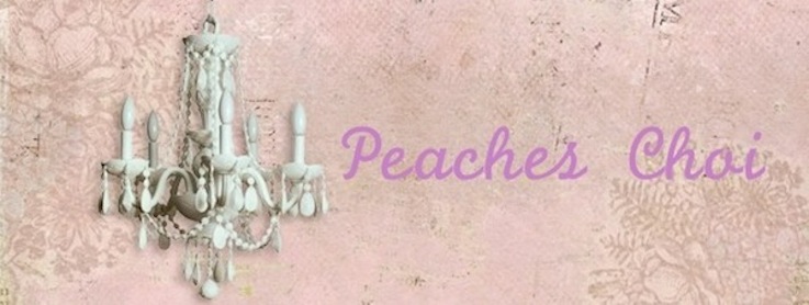 .  * ★ *   Peaches Choi   * ★ *  .