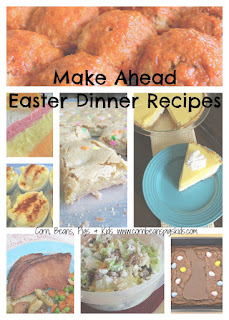 Make Ahead Easter Dinner Recipes #Celebrate365