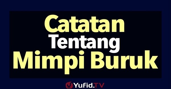 Awas Jangan Suka Bertanya Arti Mimpi Video Berdakwah Awas Jangan Suka Bertanya Arti Mimpi Video Berdakwah