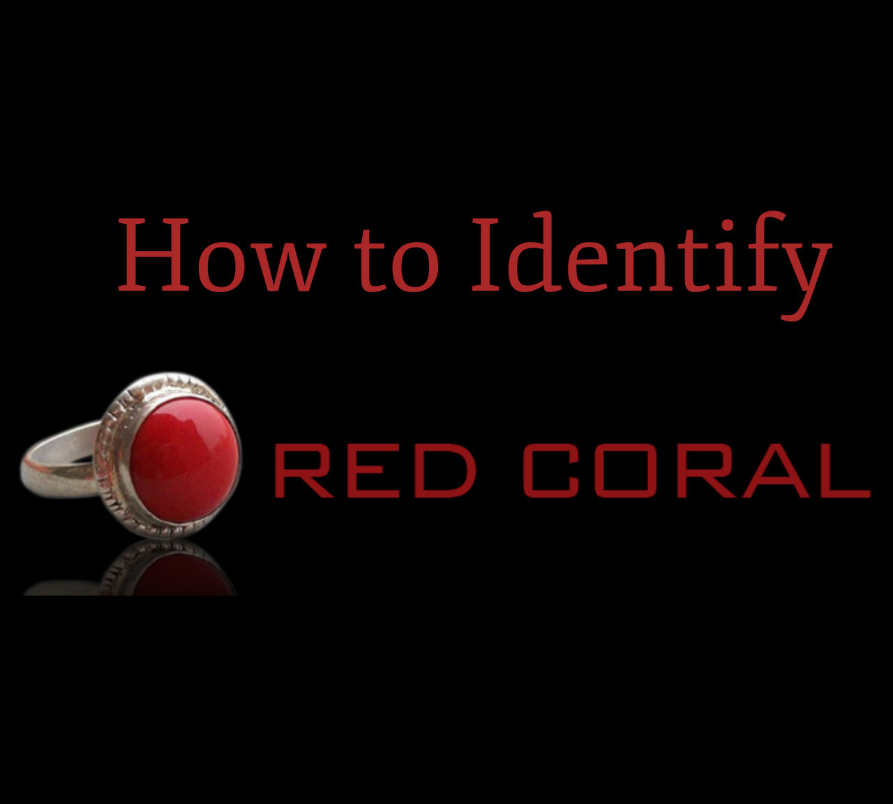 Red Coral Gemstone: 5 EASY TEST TO IDENTIFY REAL CORAL GEMSTONE