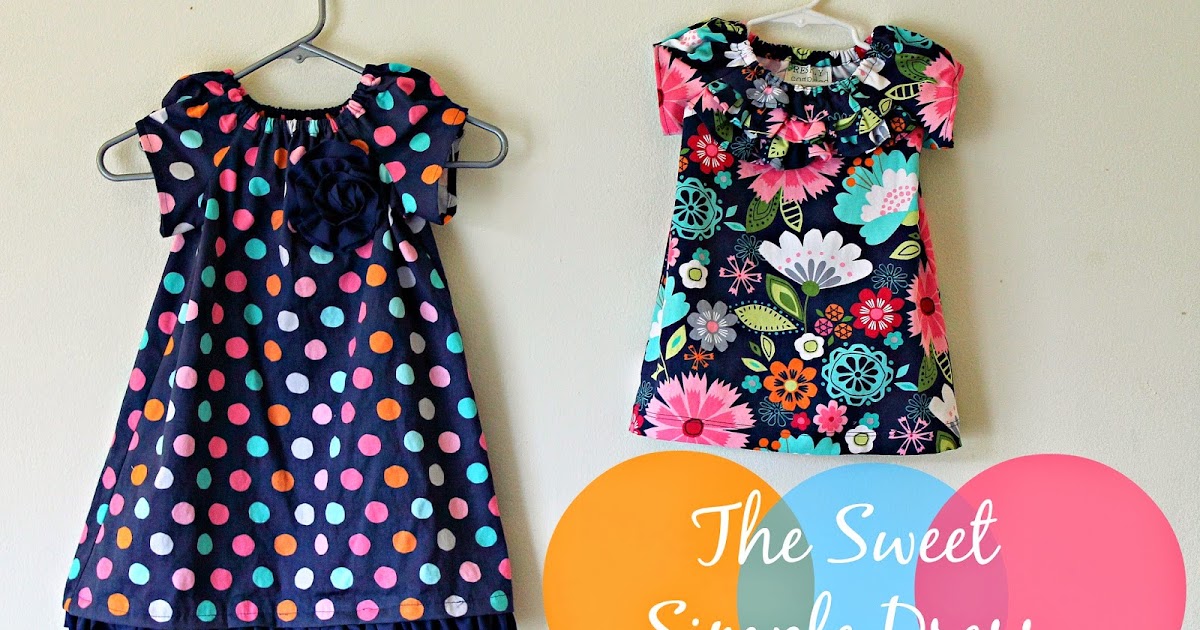 Freshly Completed: The Sweet Simple Dress-- On Sale NOW!!