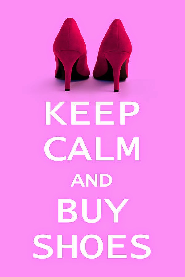 Keep calm and buy shoes