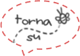 TORNA SU!