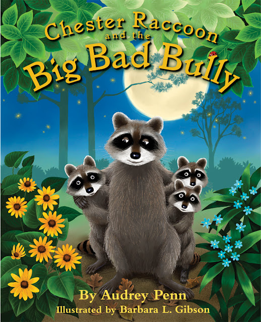 The Bookish Elf: Chester Raccoon and the Big Bad Bully, by Audrey Penn (illustrated by Barbara L ...