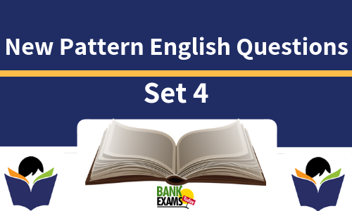 New Pattern English Question - Set 4