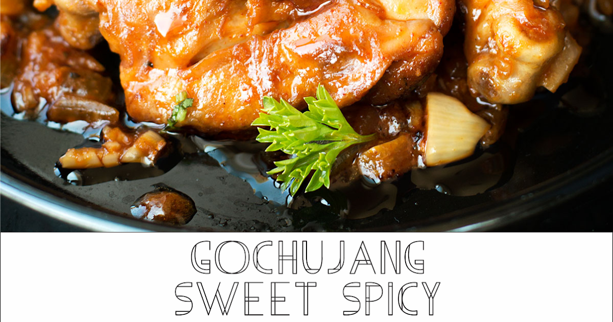 Resepi Spicy Korean Chicken Gochujang