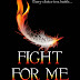 Cover Reveal & Exceprt & Giveaway - Fight For Me  by K.A.Last