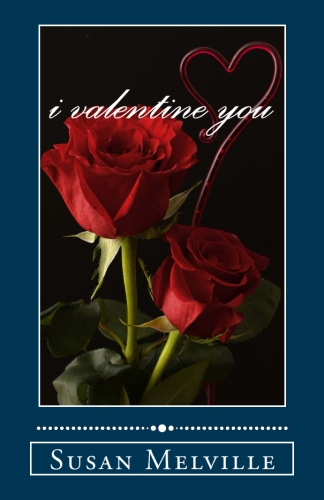https://www.amazon.de/i-valentine-you-Susan-Melville/dp/1523631074/ref=sr_1_5?ie=UTF8&qid=1484404943&sr=8-5&keywords=susan+melville