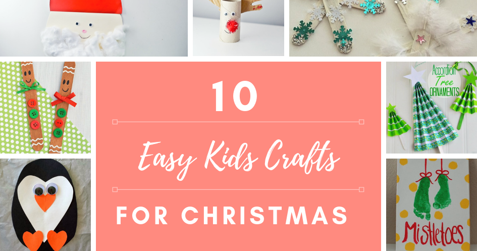 10 Really Easy Kids Crafts For Christmas | Alex Gladwin