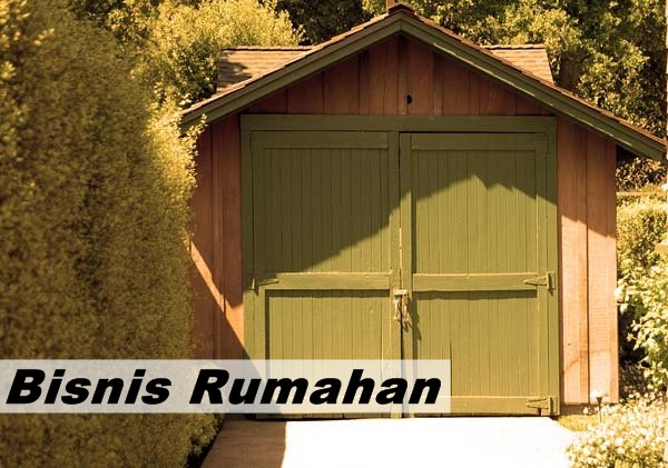 Bisnis Rumahan Yang Bagus dan Menguntungkan Bisnis Rumahan Yang Bagus dan Menguntungkan