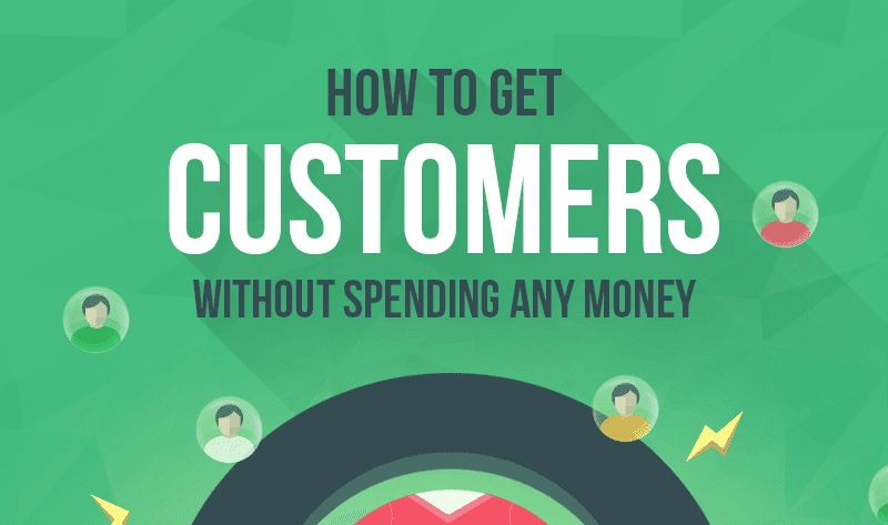 9 Ways To Get Customers Without Spending Any Money infographic 9-ways-to-get-customers-without-spending-any-money-infographic