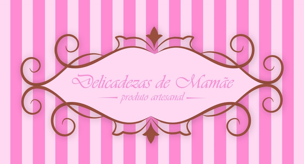 Delicadezas de Mamãe